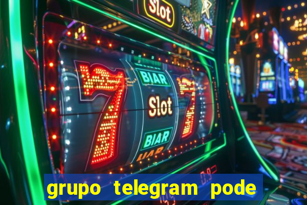 grupo telegram pode tudo gay